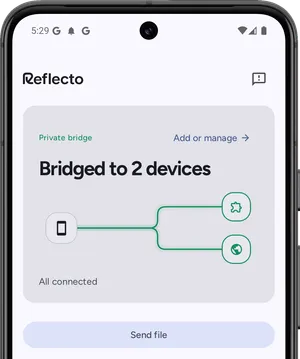 The Reflecto Android app showing a live bridge to two devices